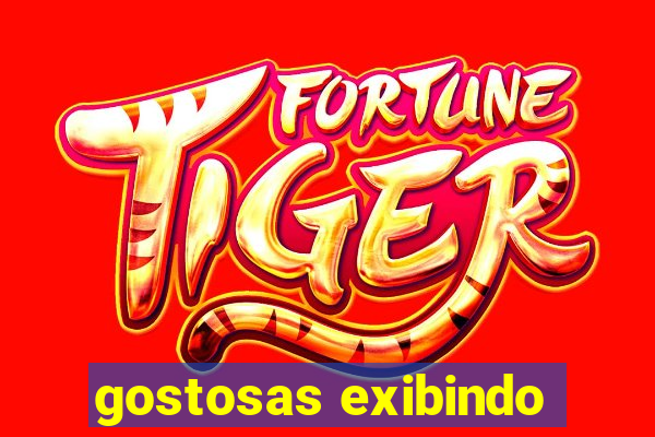 gostosas exibindo